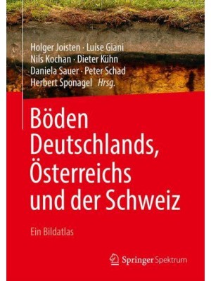 Böden Deutschlands, Österreichs Und Der Schweiz Ein Bildatlas