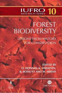 Forest Biodiversity Lessons from History for Conservation - IUFRO Research Series