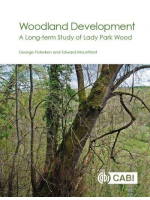 Woodland Development A Long Term Study of Lady Park Wood