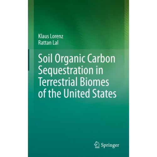 Soil Organic Carbon Sequestration in Terrestrial Biomes of the United States