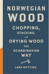 Norwegian Wood Chopping, Stacking, and Drying Wood the Scandinavian Way