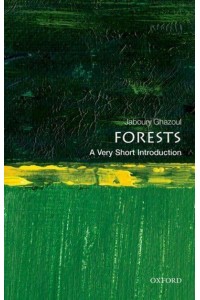 Forests A Very Short Introduction - Very Short Introductions
