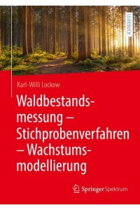 Waldbestandsmessung - Stichprobenverfahren - Wachstumsmodellierung