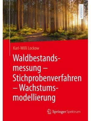 Waldbestandsmessung - Stichprobenverfahren - Wachstumsmodellierung