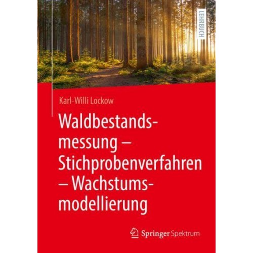 Waldbestandsmessung - Stichprobenverfahren - Wachstumsmodellierung