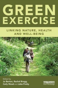 Green Exercise Linking Nature, Health and Well-Being