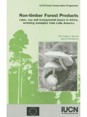 Non-Timber Forest Products Ecological and Economic Aspects of Exploitation in Colombia, Ecuador, and Bolivia