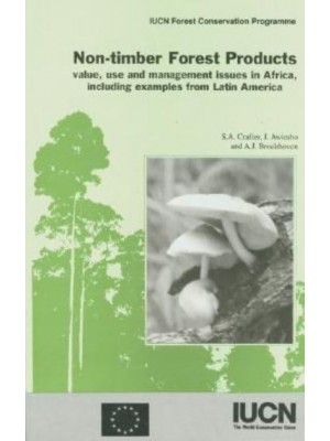 Non-Timber Forest Products Ecological and Economic Aspects of Exploitation in Colombia, Ecuador, and Bolivia