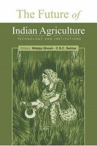 The Future of Indian Agriculture Technology and Institutions