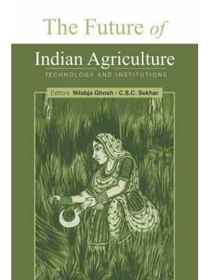 The Future of Indian Agriculture Technology and Institutions