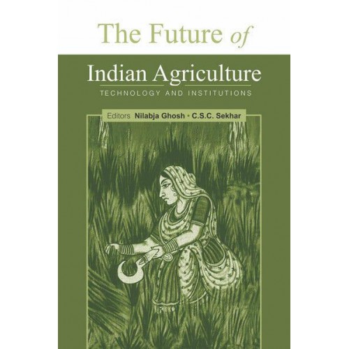 The Future of Indian Agriculture Technology and Institutions