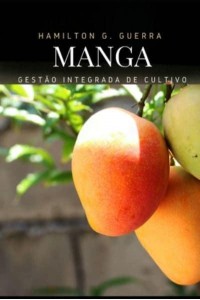 Gestão Integrada De Cultivo Como Plantar Manga - Fruticultura