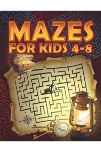 Mazes for Kids 4-8
