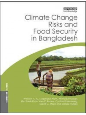 Climate Change Risks and Food Security in Bangladesh - Earthscan Climate