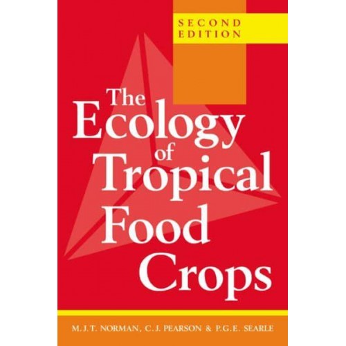 The Ecology of Tropical Food Crops