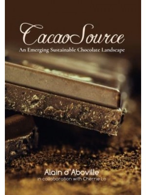 Cacao Source An Emerging Sustainable Chocolate Landscape - 1