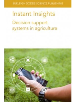 Instant Insights: Decision support systems in agriculture - Instant Insights