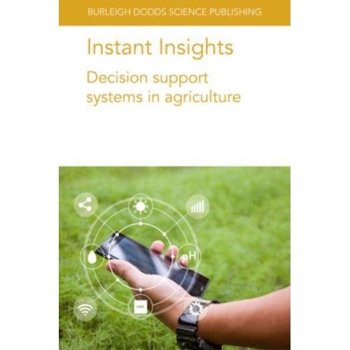 Instant Insights: Decision support systems in agriculture - Instant Insights