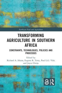 Transforming Agriculture in Southern Africa: Constraints, Technologies, Policies and Processes - Earthscan Food and Agriculture