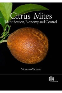 Citrus Mites Identification, Bionomy and Control