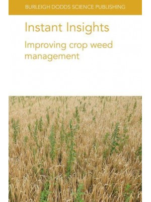 Instant Insights: Improving crop weed management - Instant Insights