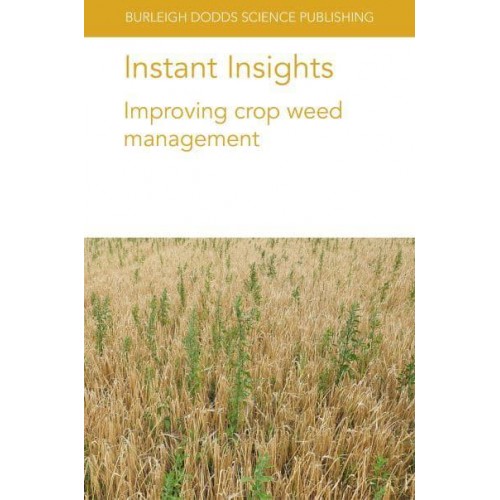 Instant Insights: Improving crop weed management - Instant Insights