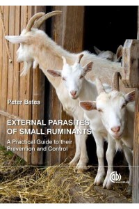 External Parasites of Small Ruminants A Practical Guide to Their Prevention and Control