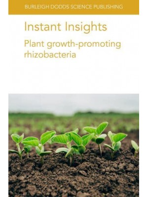Instant Insights: Plant growth-promoting rhizobacteria - Instant Insights