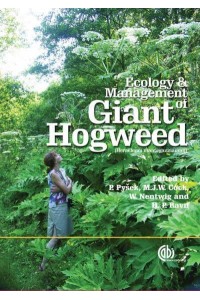 Ecology and Management of Giant Hogweed (Heracleum Mantegazziannum)