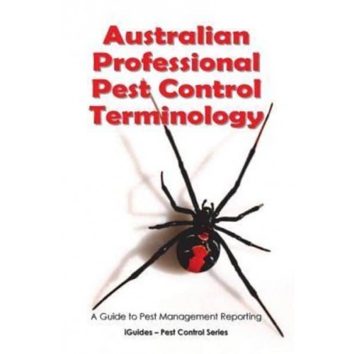 Australian Professional Pest Control Terminology A Guide to Pest Management Reporting
