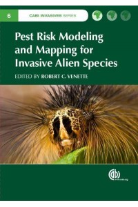 Pest Risk Modelling and Mapping for Invasive Alien Species - CABI Invasives Series