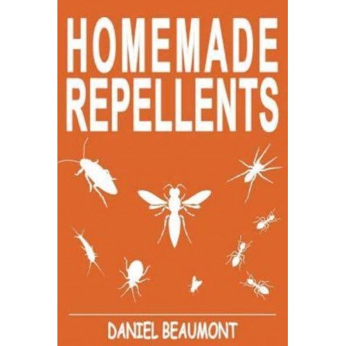 Homemade Repellents 31 Organic Repellents and Natural Home Remedies to Get Rid of Bugs, Prevent Bug Bites, and Heal Bee Stings