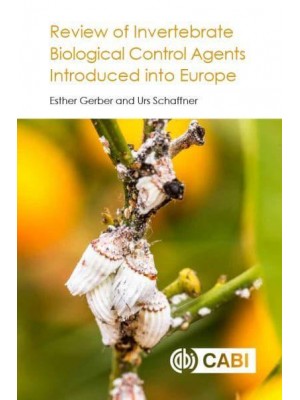 Review of Invertebrate Biological Control Agents Introduced Into Europe