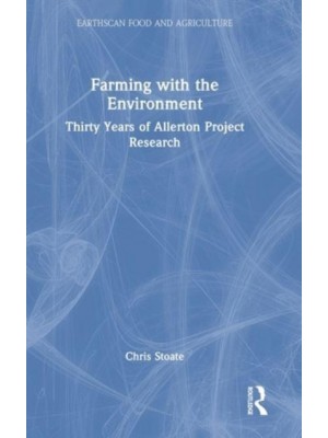 Farming with the Environment: Thirty Years of Allerton Project Research - Earthscan Food and Agriculture
