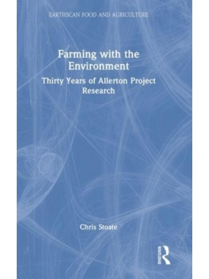 Farming with the Environment: Thirty Years of Allerton Project Research - Earthscan Food and Agriculture