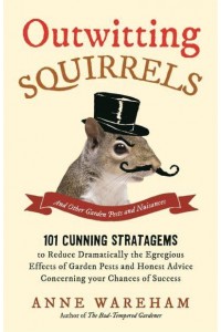 Outwitting Squirrels and Other Garden Pests and Nuisances