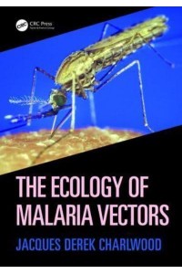 The Ecology of Malaria Vectors