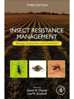 Insect Resistance Management Biology, Economics, and Prediction