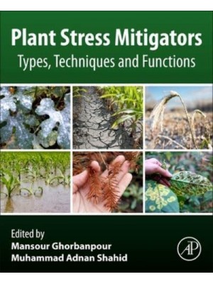 Plant Stress Mitigators Types, Techniques and Functions