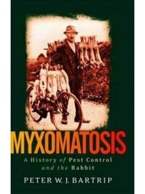 Myxomatosis A History of Pest Control and the Rabbit