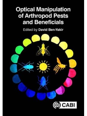 Optical Manipulation of Pests and Beneficial Arthropods