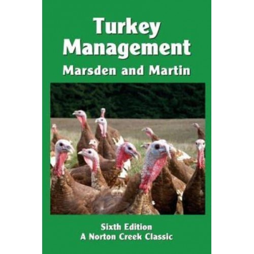 Turkey Management: A Comprehensive Guide to Raising Turkeys - Norton Creek Classics