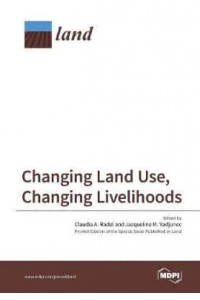 Changing Land Use, Changing Livelihoods: Smallholders Today
