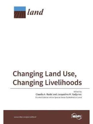 Changing Land Use, Changing Livelihoods: Smallholders Today