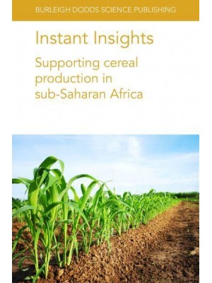 Instant Insights: Supporting cereal production in sub-Saharan Africa - Instant Insights