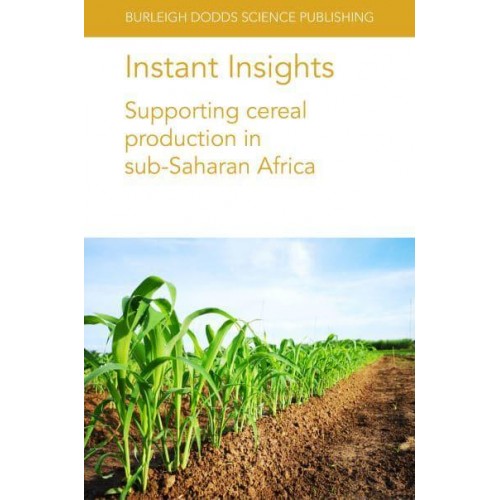 Instant Insights: Supporting cereal production in sub-Saharan Africa - Instant Insights