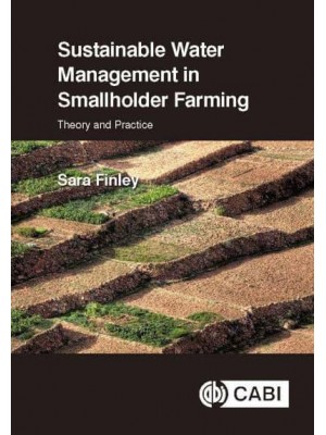 Sustainable Water Management in Smallholder Farming Theory and Practice