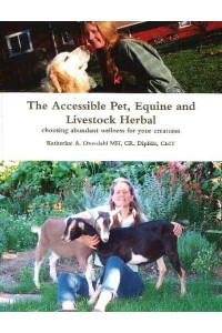 Accessible Pet, Equine & Livestock Herbal Choosing Abundant Wellness for Your Creatures