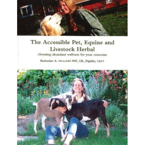 Accessible Pet, Equine & Livestock Herbal Choosing Abundant Wellness for Your Creatures