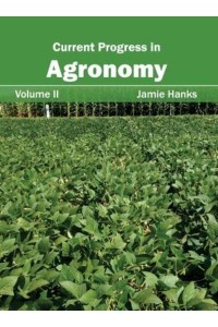 Current Progress in Agronomy: Volume II